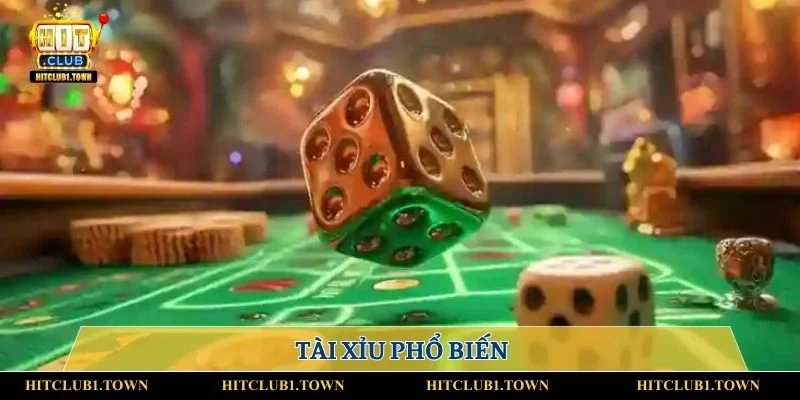 Tài xỉu phổ biến